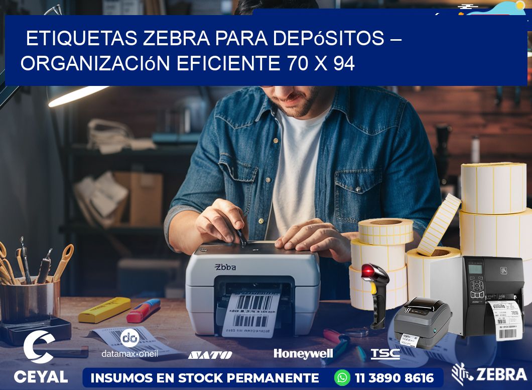 Etiquetas Zebra para Depósitos – Organización Eficiente 70 x 94