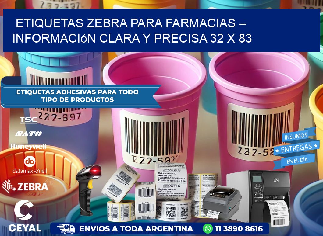 Etiquetas Zebra para Farmacias – Información Clara y Precisa 32 x 83