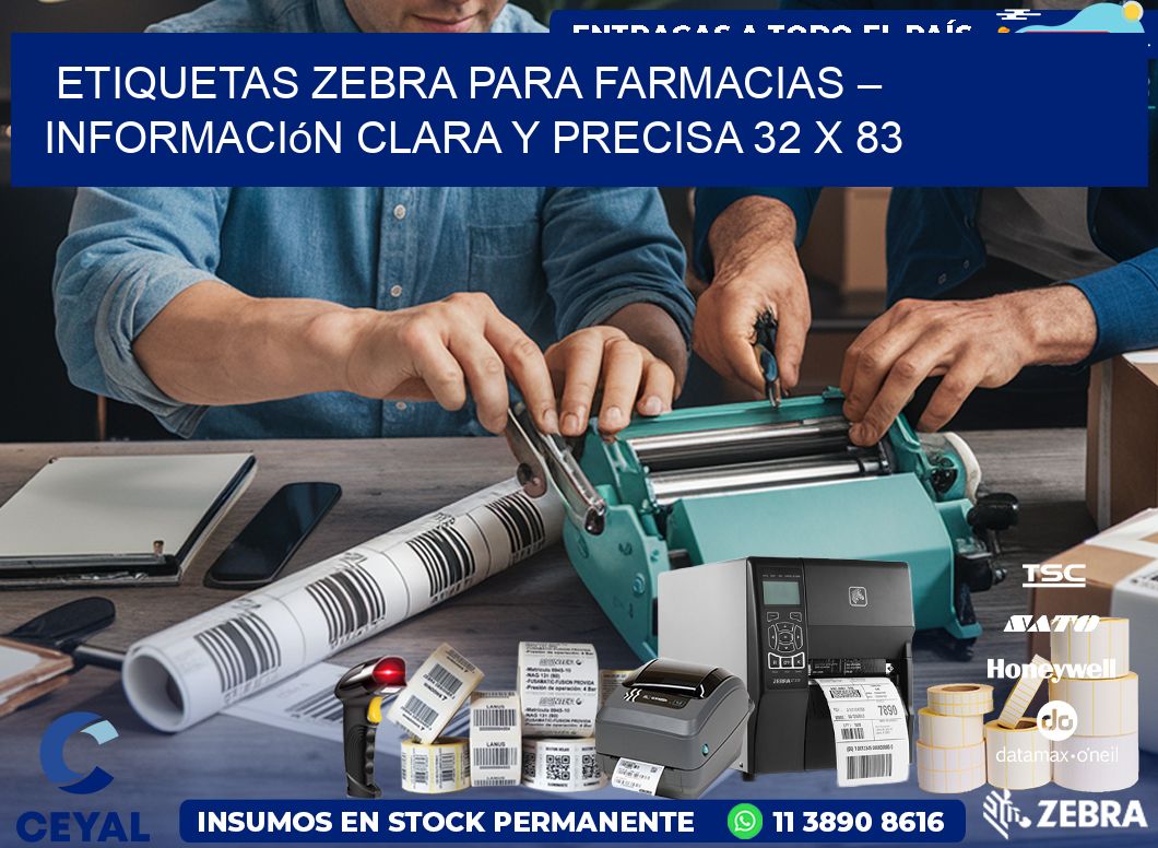 Etiquetas Zebra para Farmacias – Información Clara y Precisa 32 x 83
