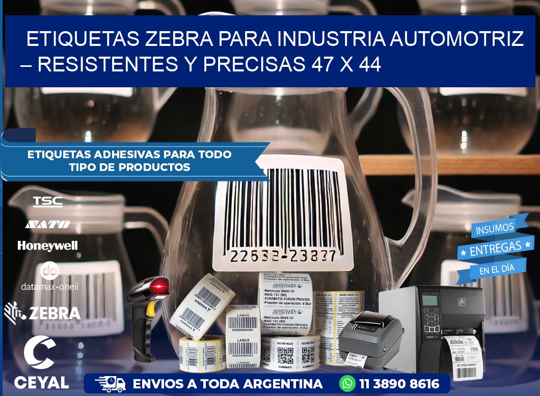 Etiquetas Zebra para Industria Automotriz – Resistentes y Precisas 47 x 44