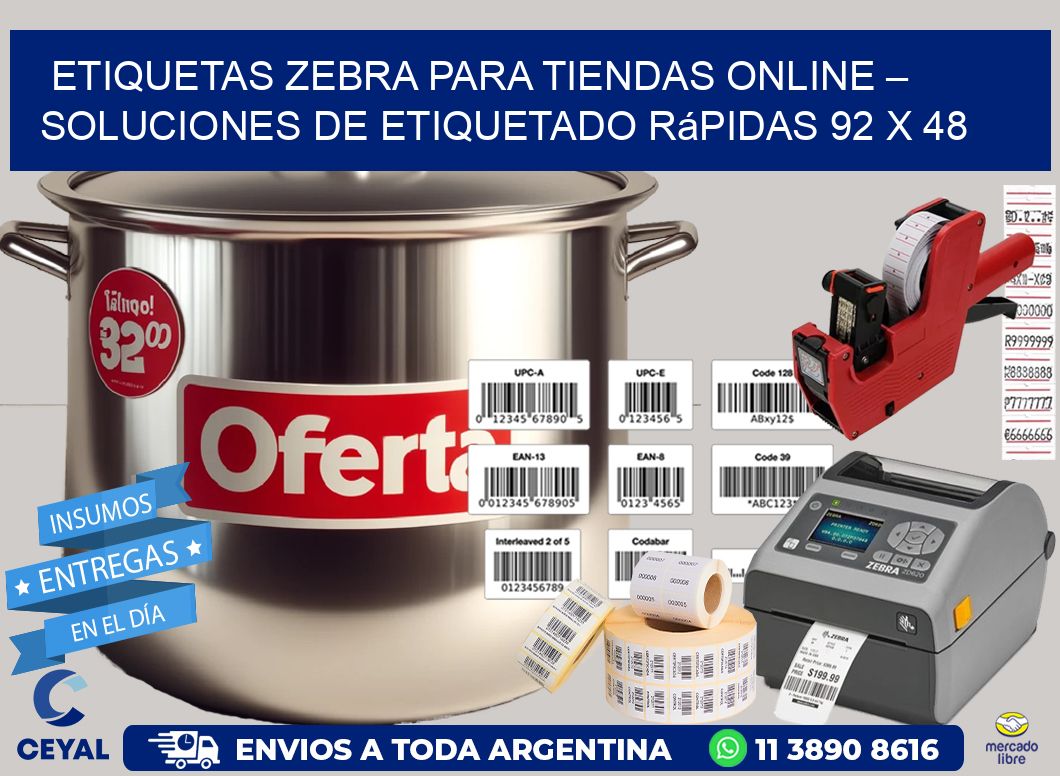 Etiquetas Zebra para Tiendas Online – Soluciones de Etiquetado Rápidas 92 x 48