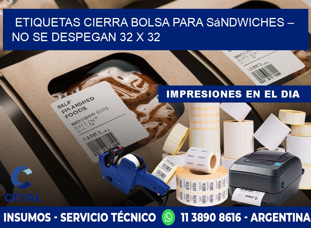 Etiquetas cierra bolsa para sándwiches – No se despegan 32 x 32