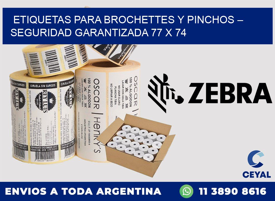 Etiquetas para brochettes y pinchos – Seguridad garantizada 77 x 74