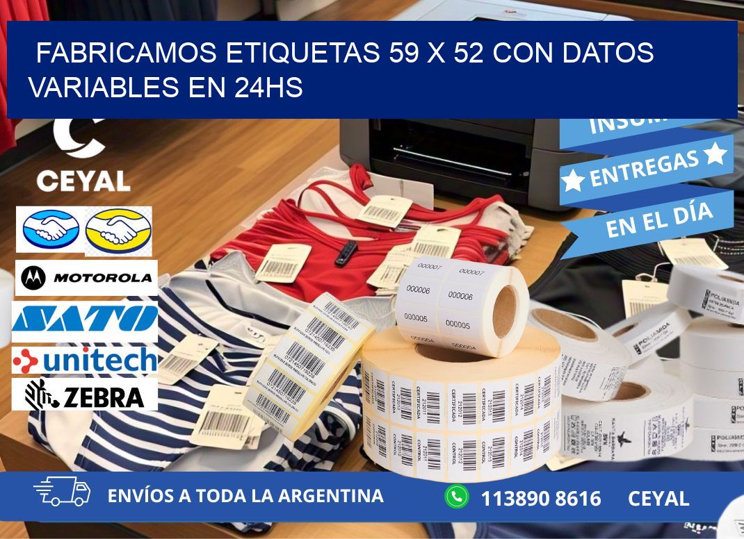 Fabricamos Etiquetas 59 x 52 con Datos Variables en 24hs