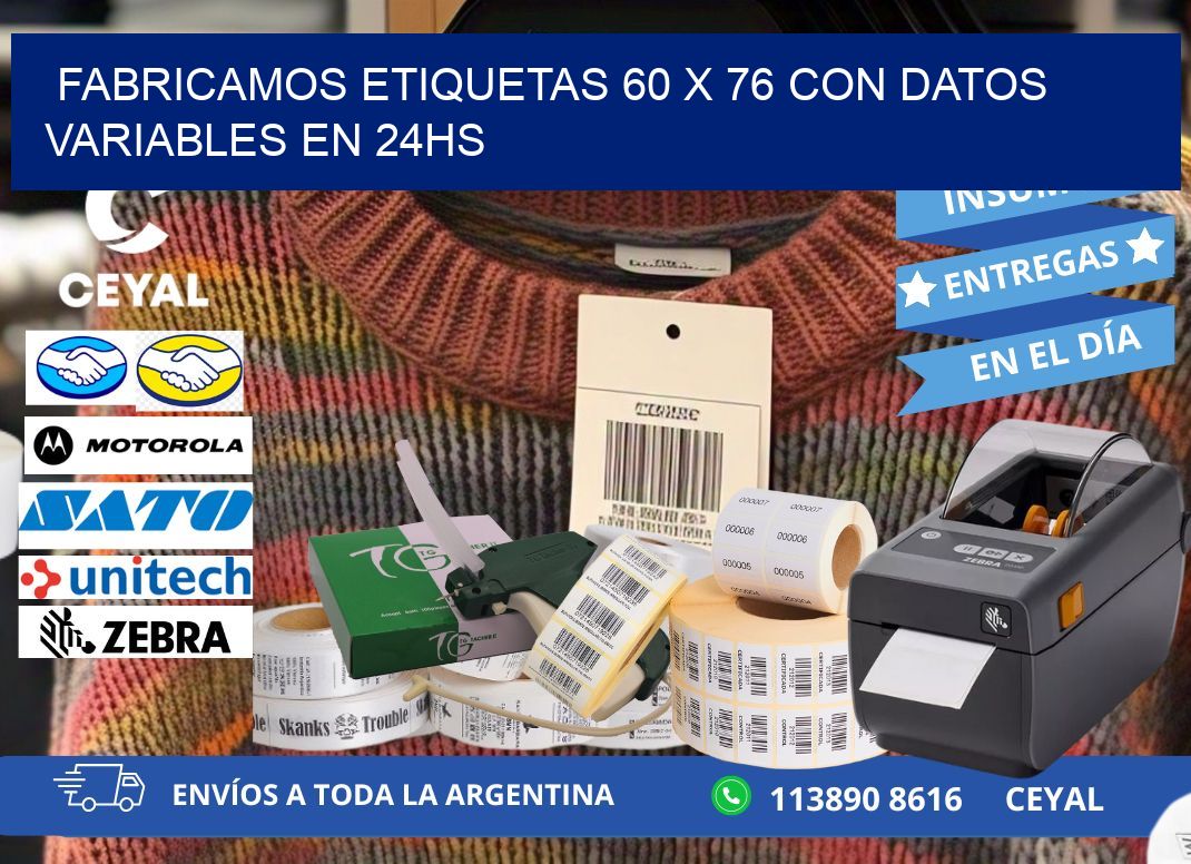 Fabricamos Etiquetas 60 x 76 con Datos Variables en 24hs