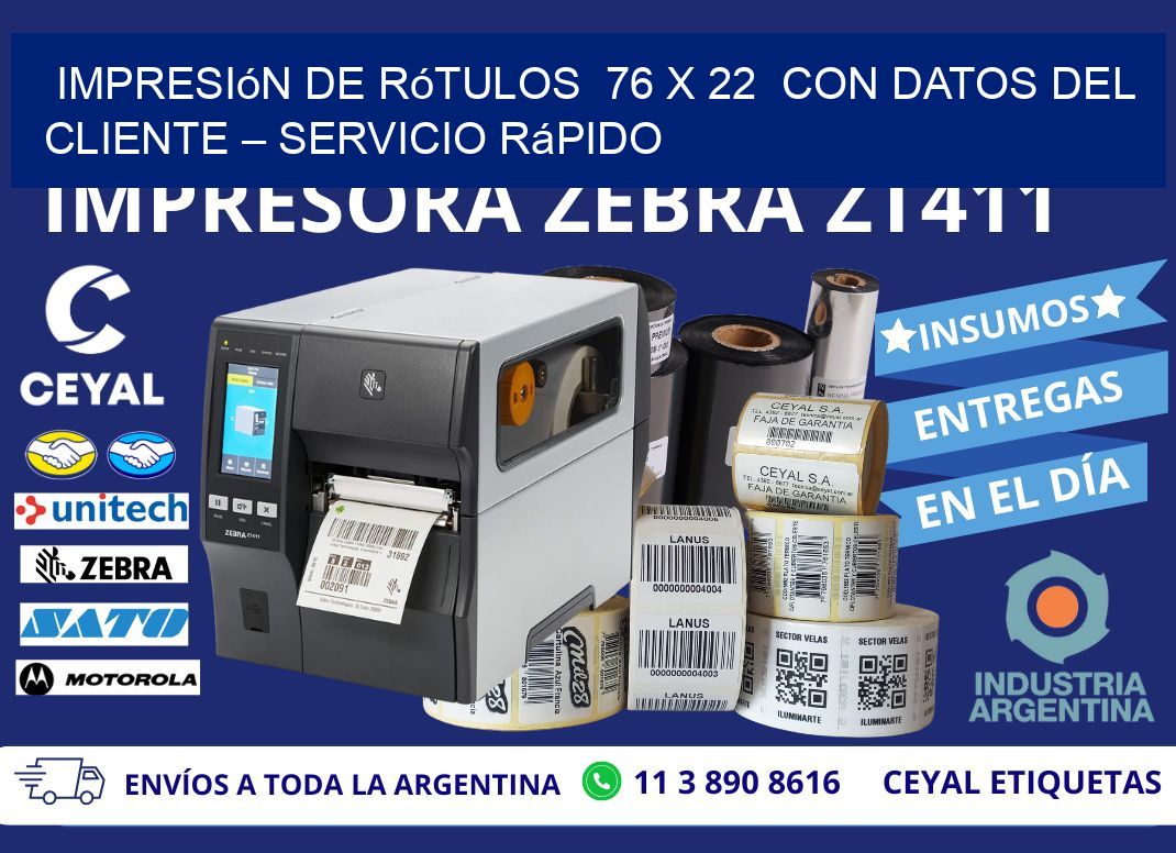 Impresión de Rótulos  76 x 22  con Datos del Cliente – Servicio Rápido