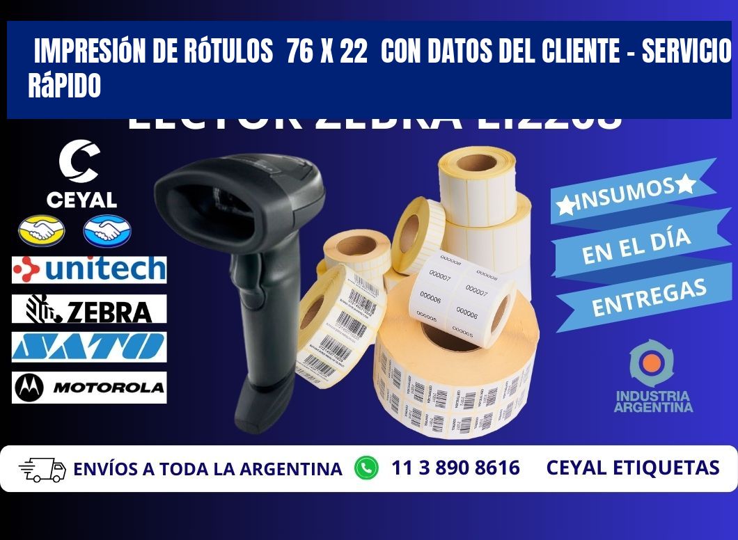 Impresión de Rótulos  76 x 22  con Datos del Cliente – Servicio Rápido