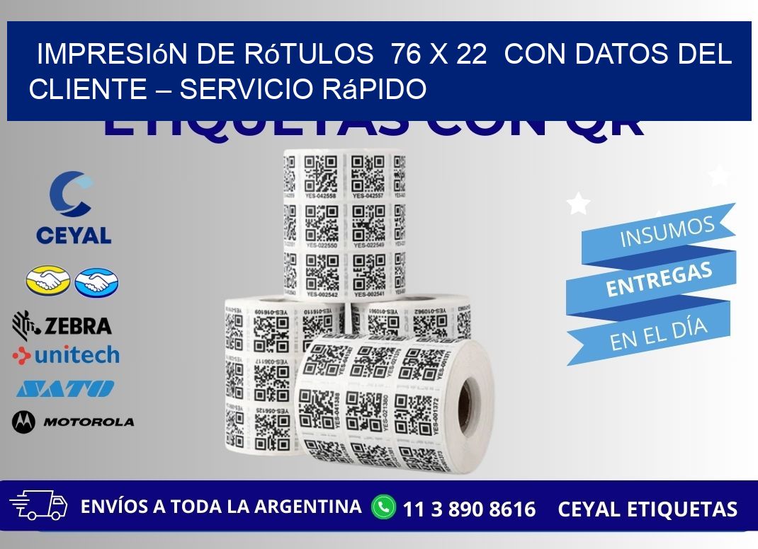 Impresión de Rótulos  76 x 22  con Datos del Cliente – Servicio Rápido