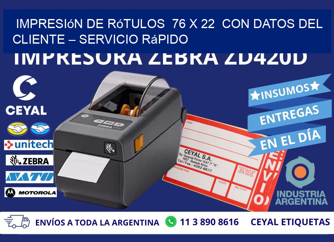 Impresión de Rótulos  76 x 22  con Datos del Cliente – Servicio Rápido