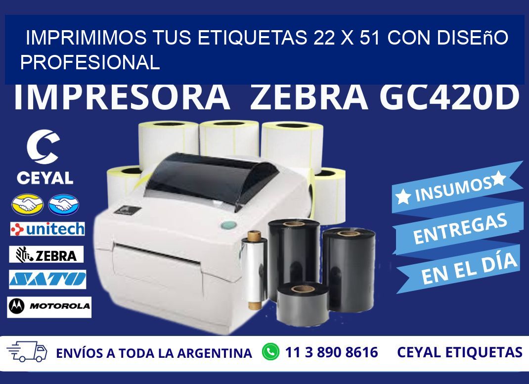 Imprimimos tus Etiquetas 22 x 51 con Diseño Profesional