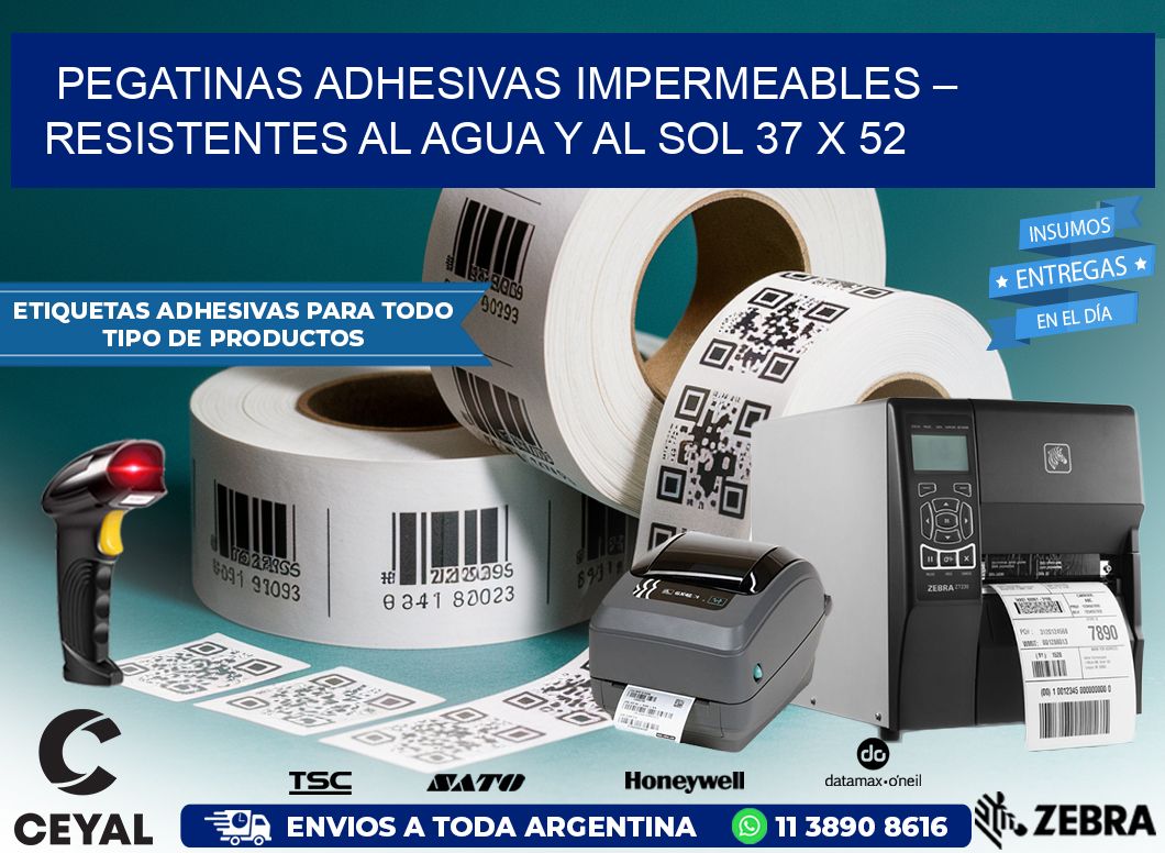 Pegatinas Adhesivas Impermeables – Resistentes al Agua y al Sol 37 x 52