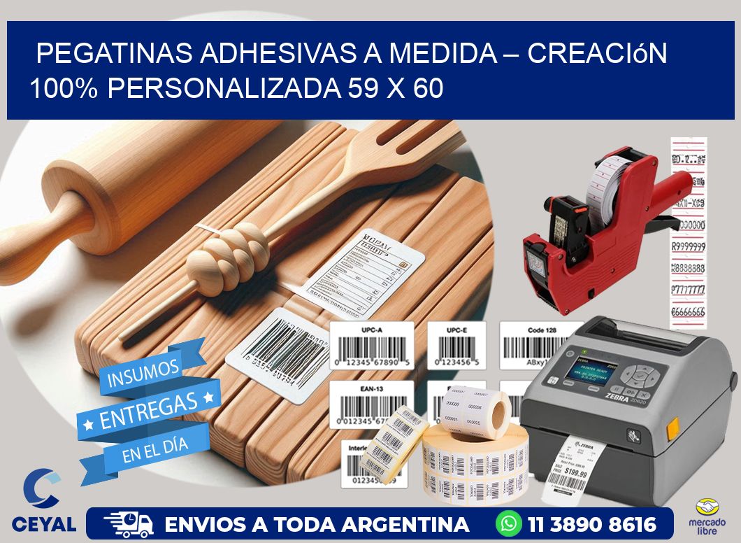 Pegatinas Adhesivas a Medida – Creación 100% Personalizada 59 x 60