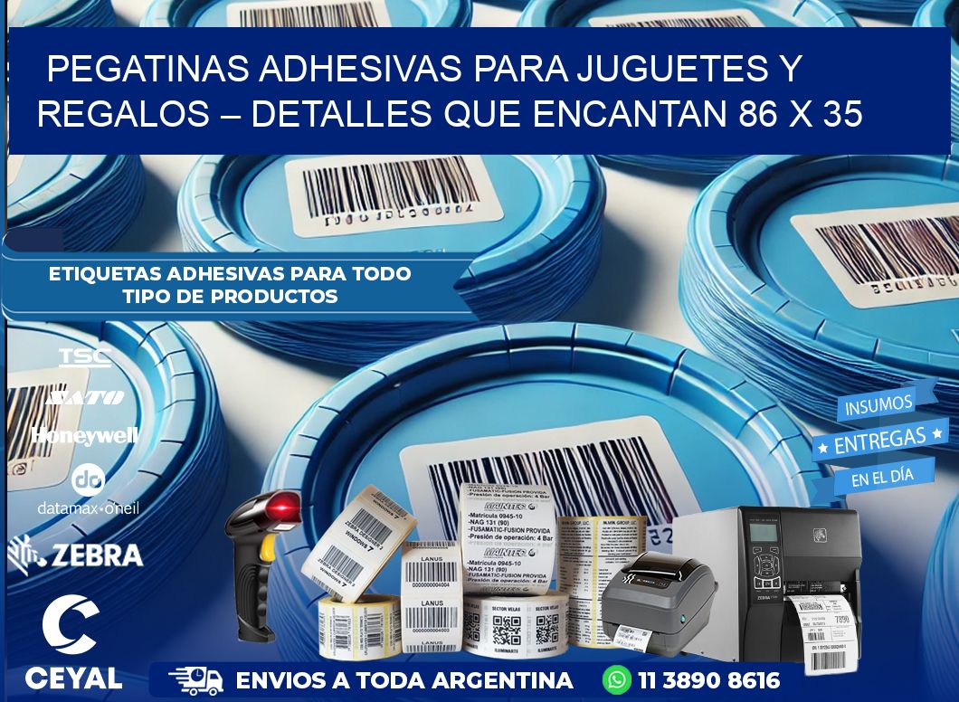 Pegatinas Adhesivas para Juguetes y Regalos – Detalles que Encantan 86 x 35