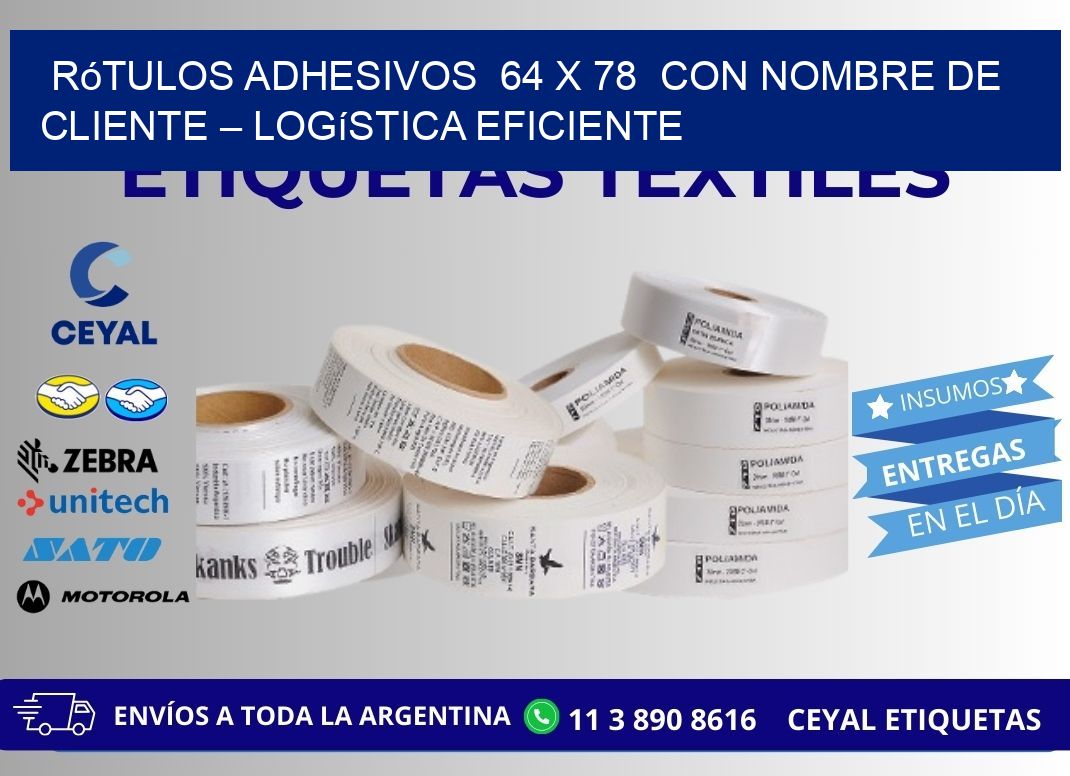 Rótulos Adhesivos  64 x 78  con Nombre de Cliente – Logística Eficiente