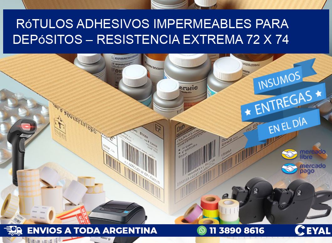 Rótulos Adhesivos Impermeables para Depósitos – Resistencia Extrema 72 x 74