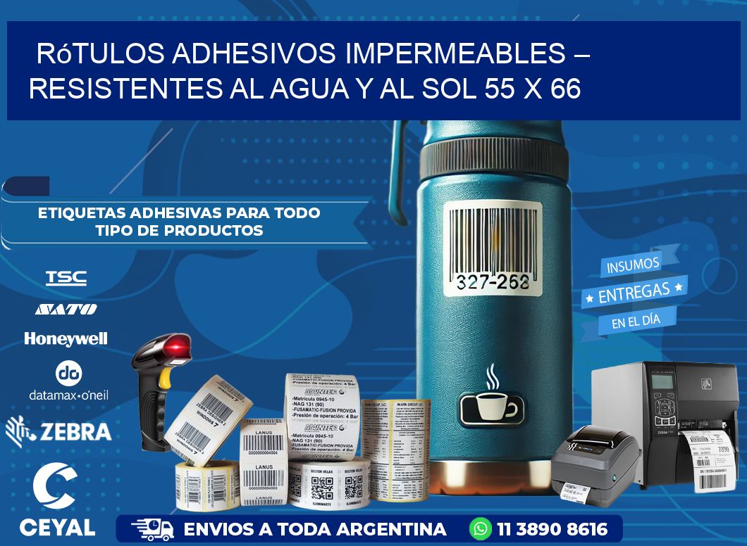 Rótulos Adhesivos Impermeables – Resistentes al Agua y al Sol 55 x 66