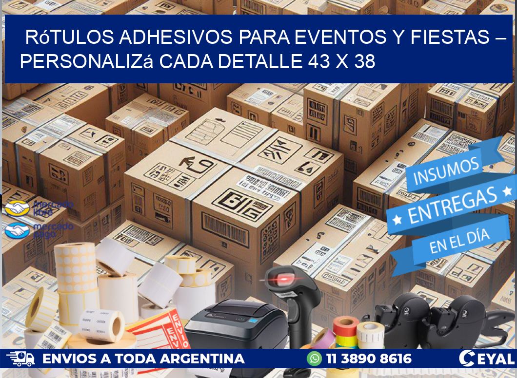 Rótulos Adhesivos para Eventos y Fiestas – Personalizá Cada Detalle 43 x 38