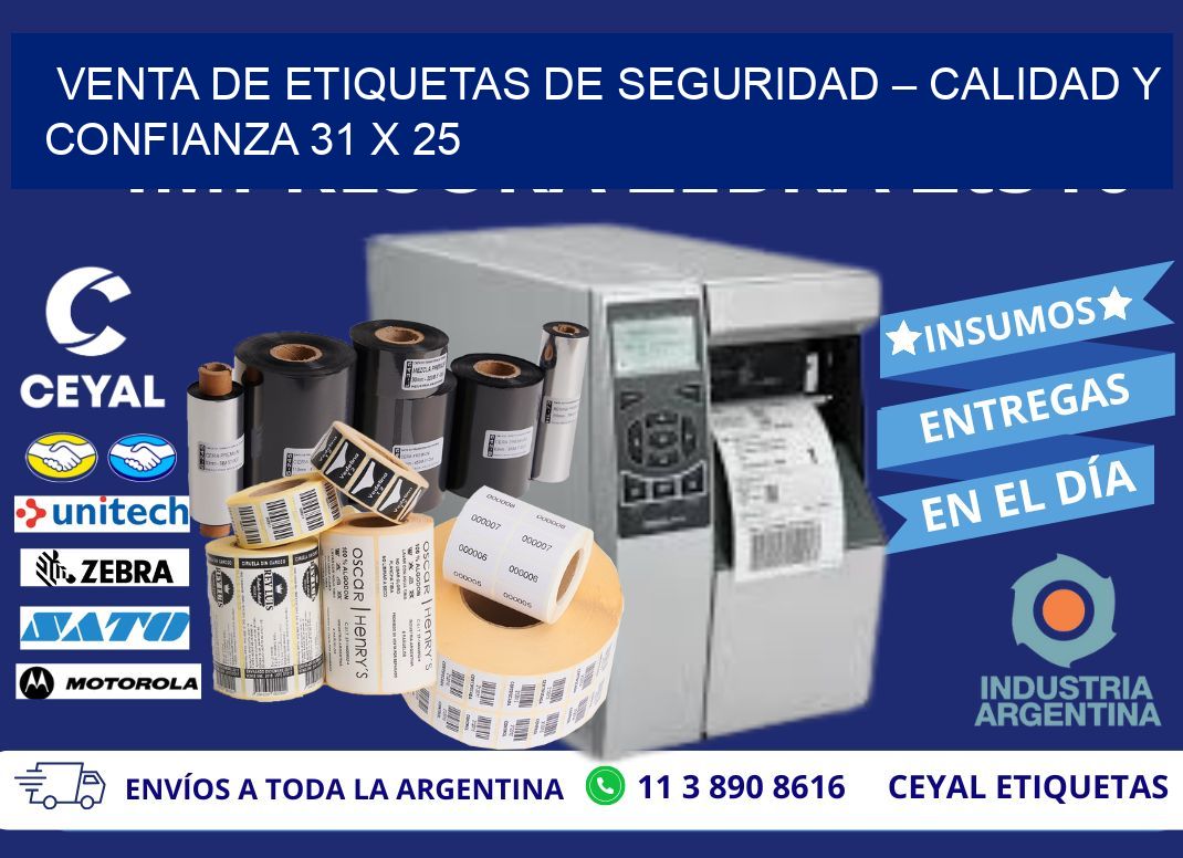 VENTA DE ETIQUETAS DE SEGURIDAD – CALIDAD Y CONFIANZA 31 x 25