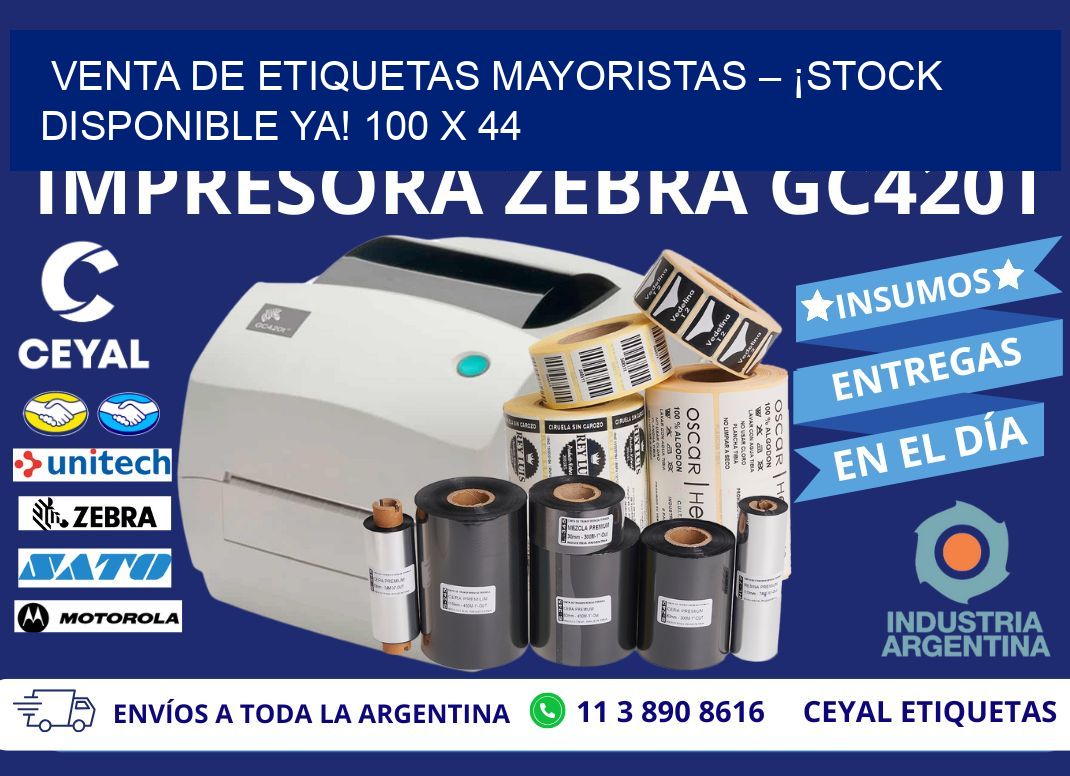 VENTA DE ETIQUETAS MAYORISTAS – ¡STOCK DISPONIBLE YA! 100 x 44