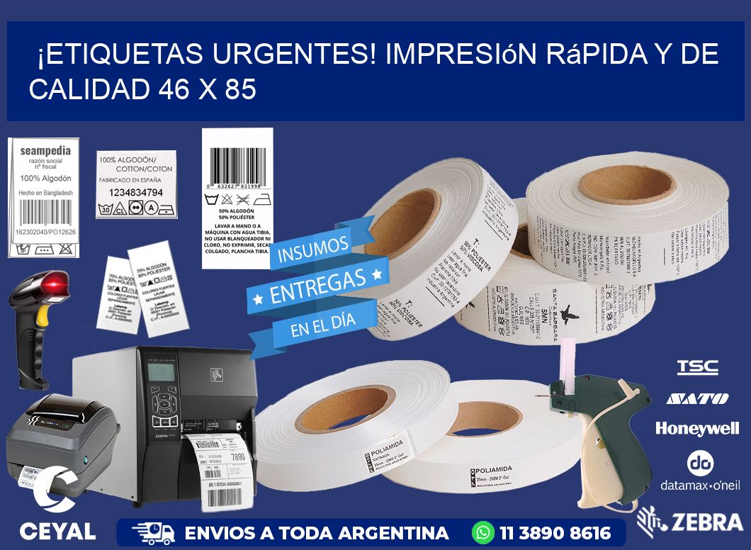 ¡Etiquetas Urgentes! Impresión Rápida y de Calidad 46 x 85