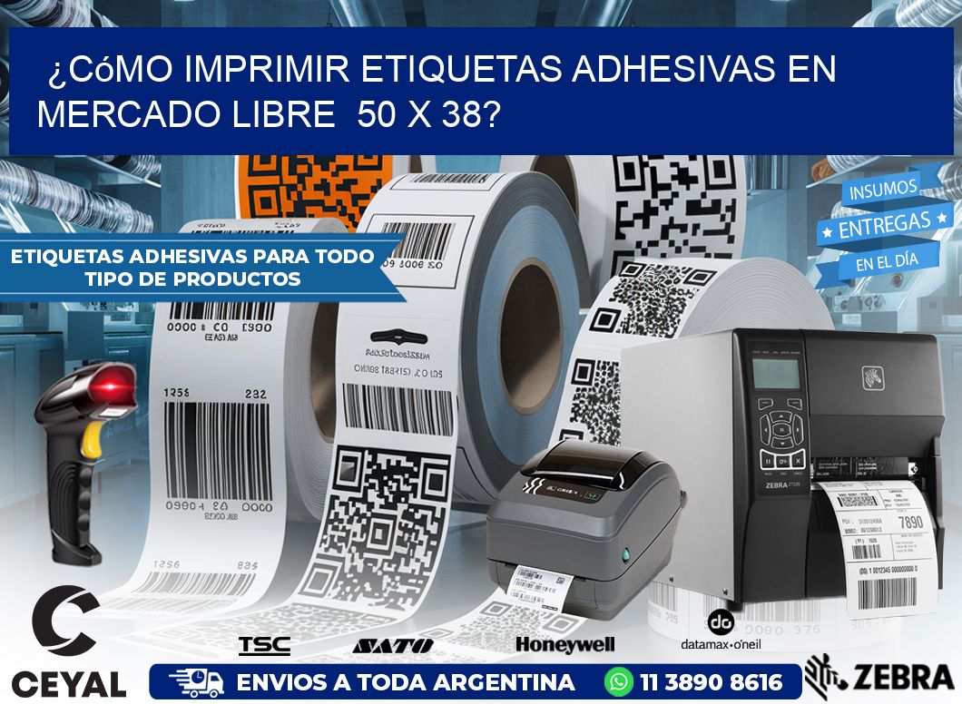 ¿Cómo imprimir etiquetas adhesivas en Mercado Libre  50 x 38?