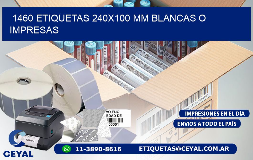 1460 ETIQUETAS 240x100 mm BLANCAS O IMPRESAS