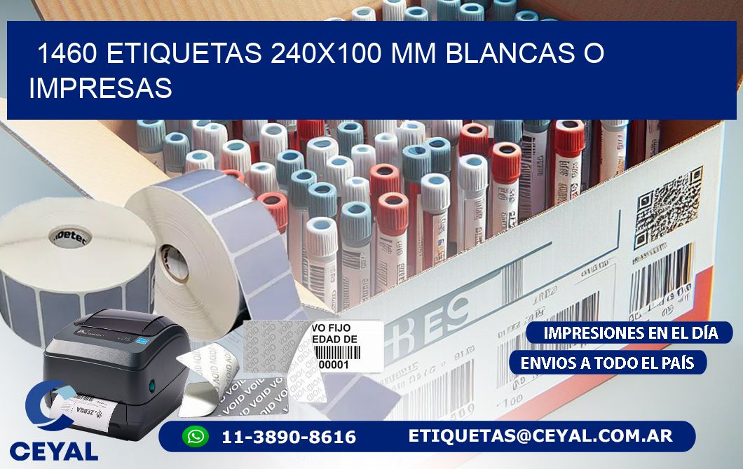 1460 ETIQUETAS 240x100 mm BLANCAS O IMPRESAS
