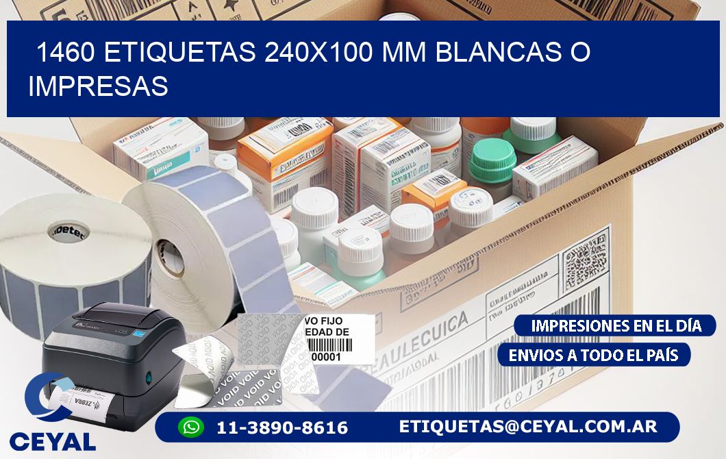 1460 ETIQUETAS 240x100 mm BLANCAS O IMPRESAS