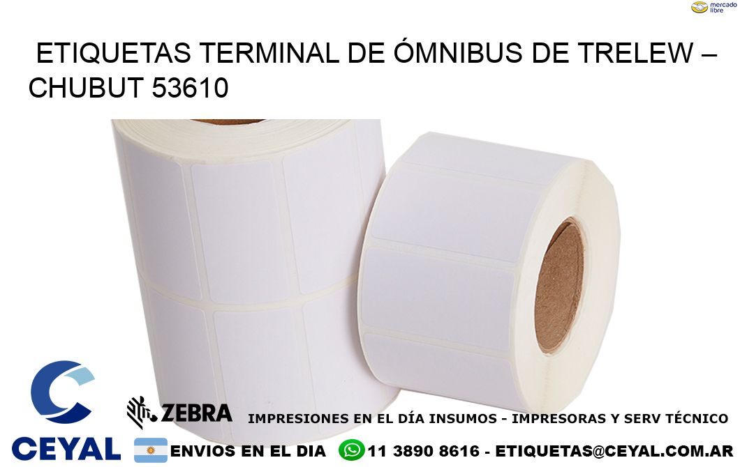 ETIQUETAS TERMINAL DE ÓMNIBUS DE TRELEW – CHUBUT 53610