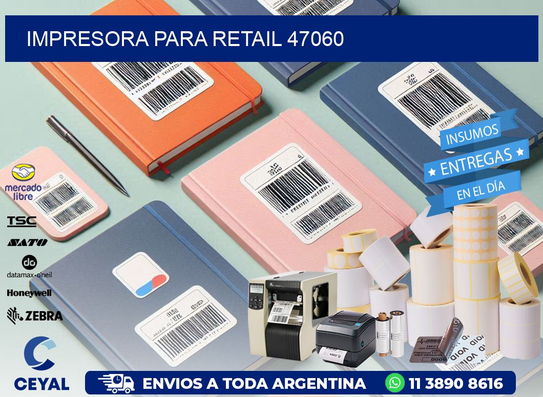 IMPRESORA PARA RETAIL 47060