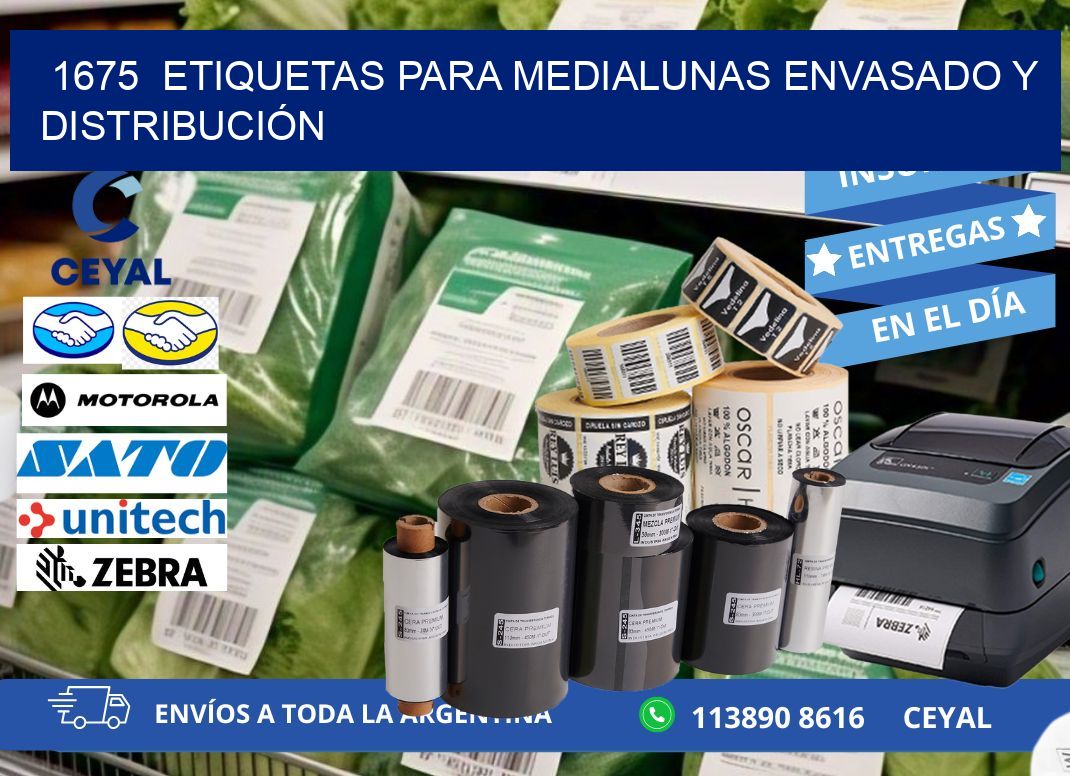 1675  ETIQUETAS PARA MEDIALUNAS ENVASADO Y DISTRIBUCIÓN