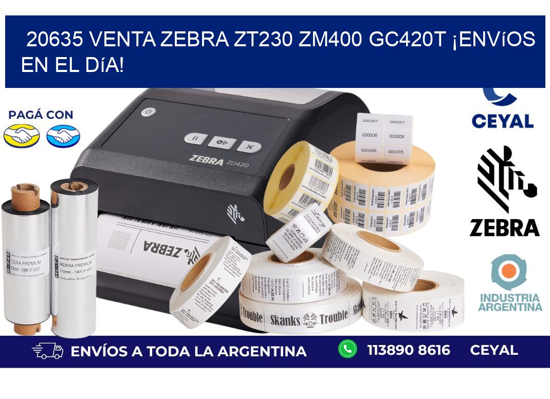 20635 Venta Zebra ZT230 ZM400 GC420T ¡Envíos en el Día!