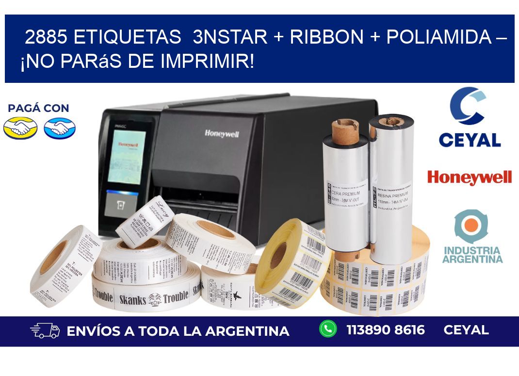 2885 etiquetas  3nStar + Ribbon + poliamida – ¡No Parás de Imprimir!