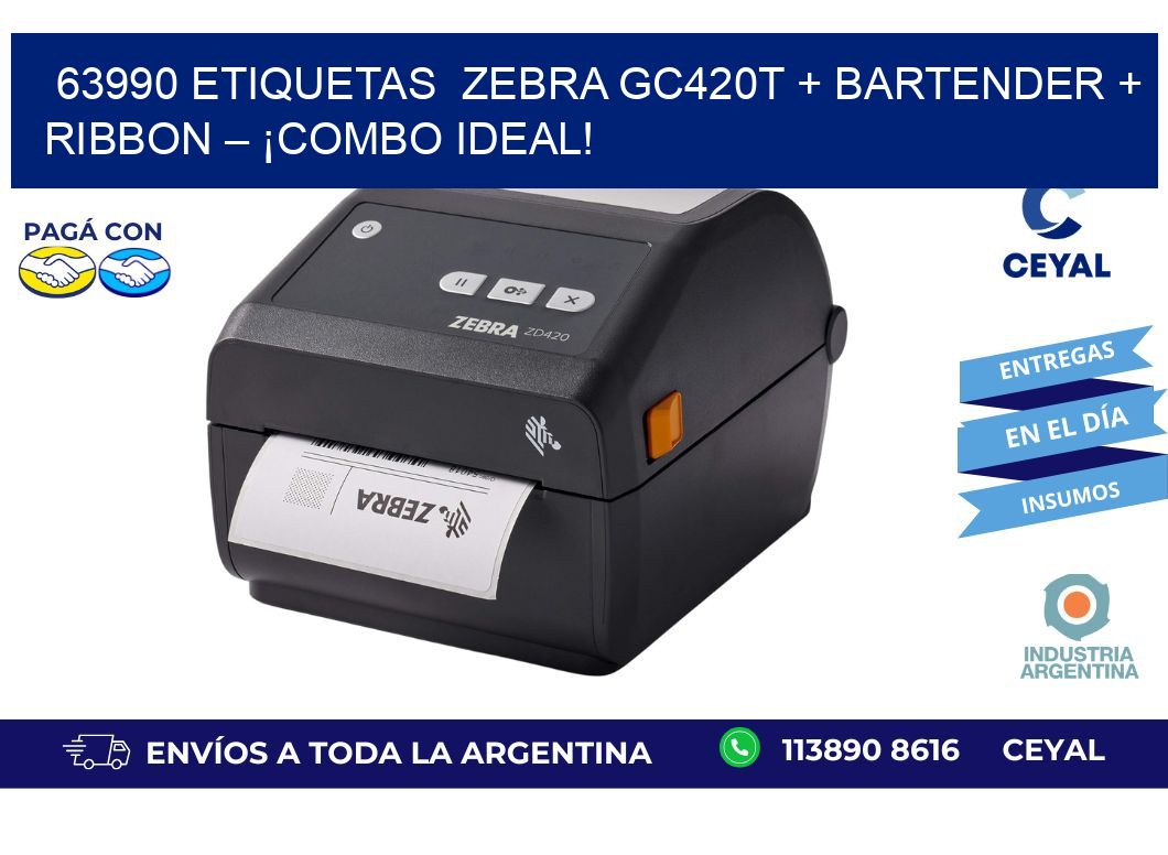 63990 etiquetas  Zebra GC420T + BarTender + Ribbon – ¡Combo Ideal!
