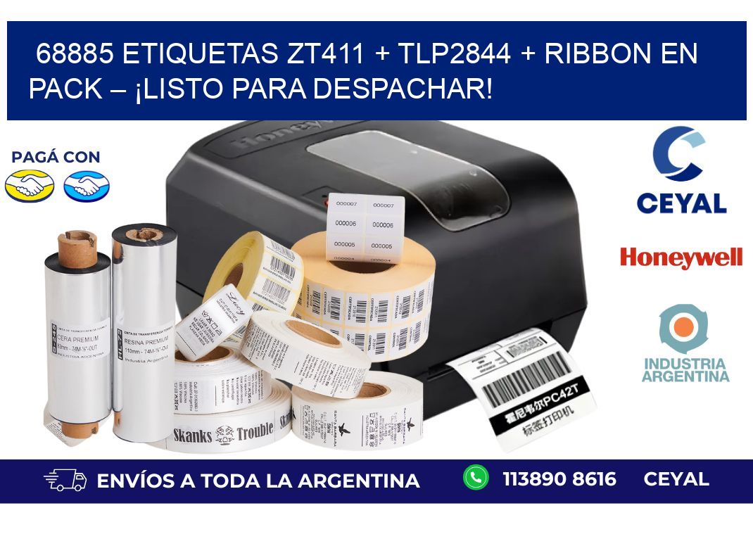 68885 ETIQUETAS ZT411 + TLP2844 + Ribbon en pack – ¡Listo para despachar!