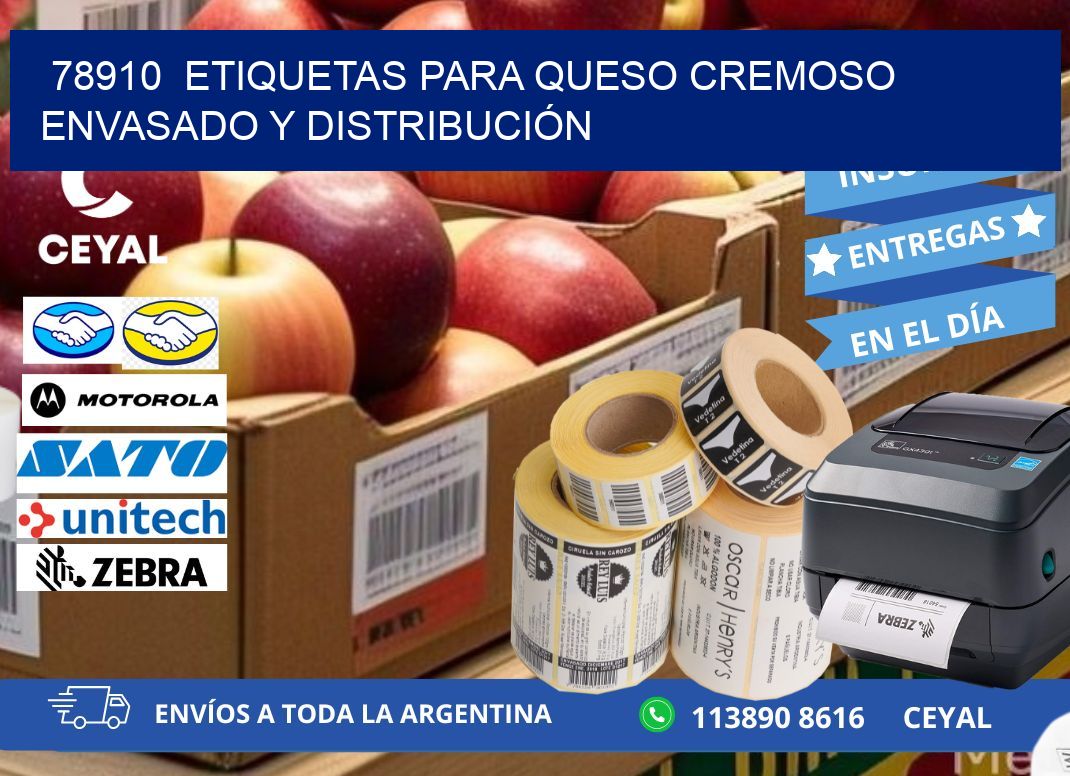 78910  ETIQUETAS PARA QUESO CREMOSO ENVASADO Y DISTRIBUCIÓN