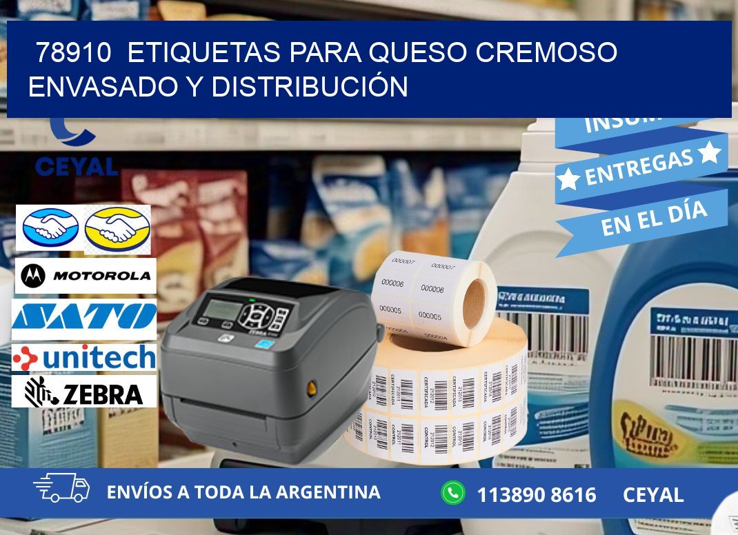 78910  ETIQUETAS PARA QUESO CREMOSO ENVASADO Y DISTRIBUCIÓN