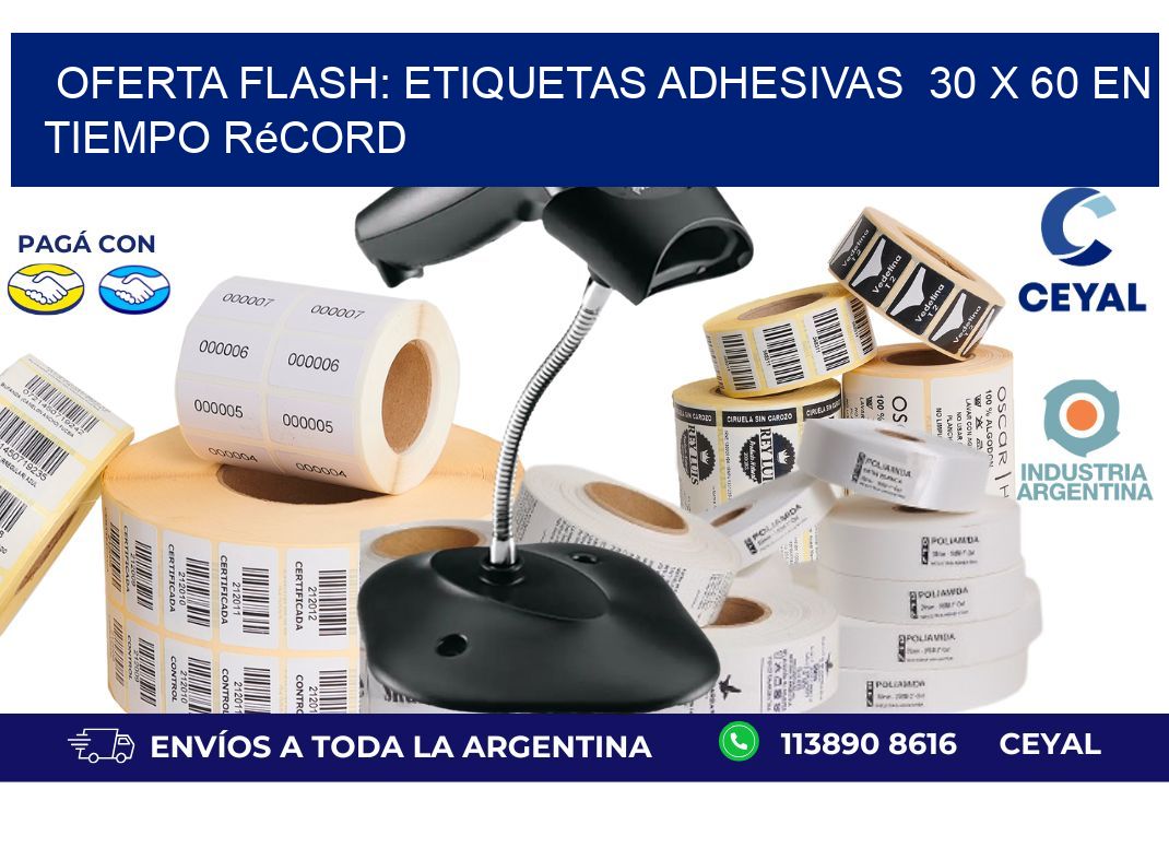 Oferta Flash: Etiquetas Adhesivas  30 x 60 en Tiempo Récord