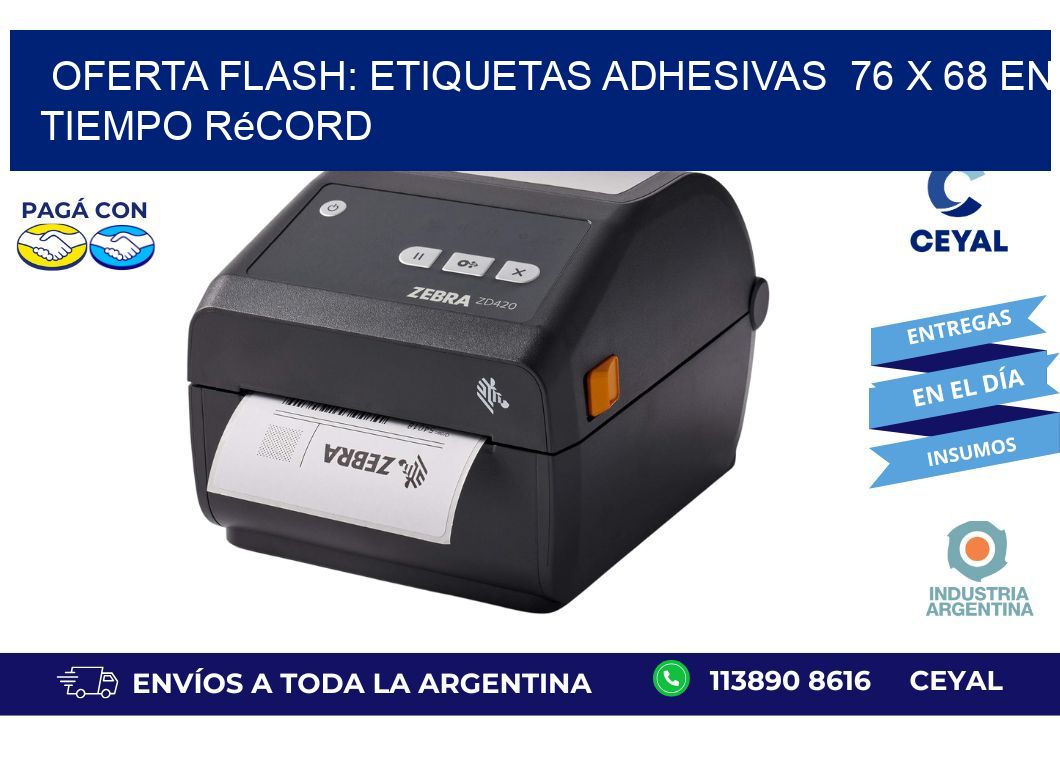 Oferta Flash: Etiquetas Adhesivas  76 x 68 en Tiempo Récord