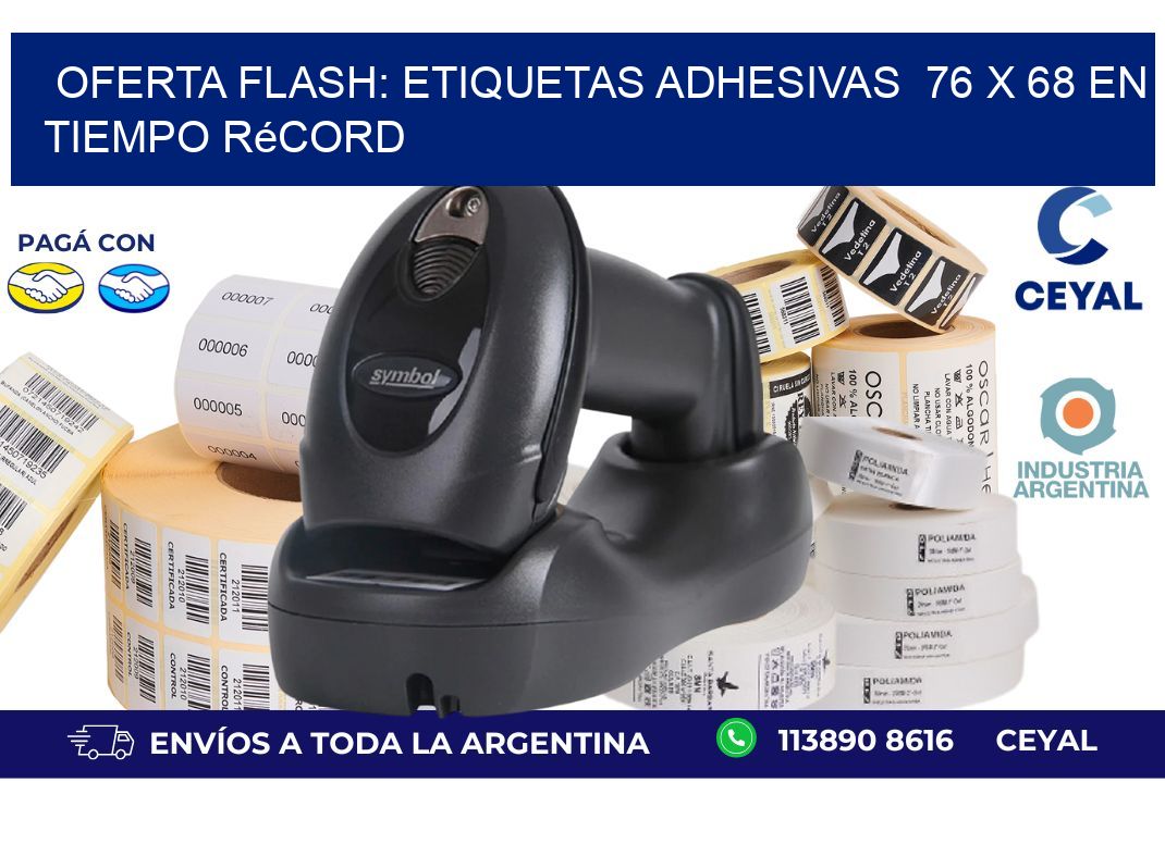 Oferta Flash: Etiquetas Adhesivas  76 x 68 en Tiempo Récord