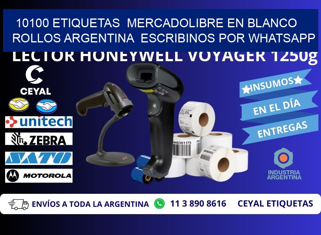 10100 ETIQUETAS  MERCADOLIBRE EN BLANCO ROLLOS ARGENTINA  ESCRIBINOS POR WHATSAPP