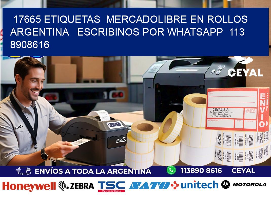 17665 ETIQUETAS  MERCADOLIBRE EN ROLLOS ARGENTINA   ESCRIBINOS POR WHATSAPP  113 8908616