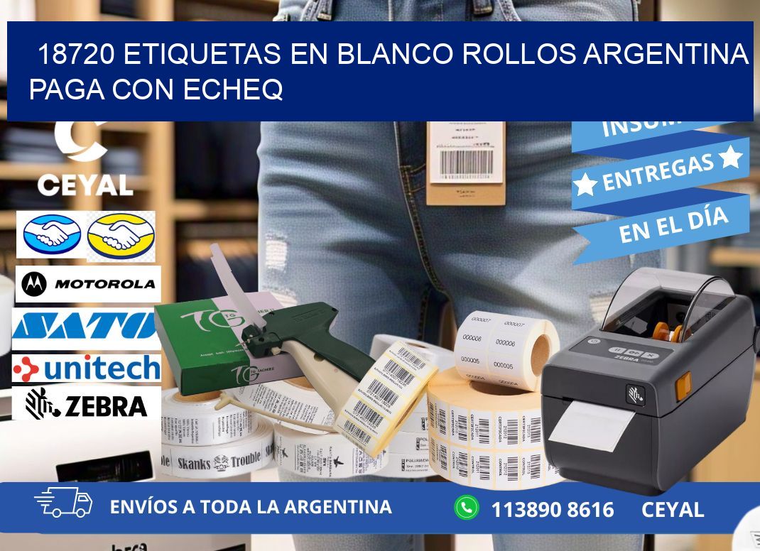 18720 ETIQUETAS EN BLANCO ROLLOS ARGENTINA PAGA CON ECHEQ