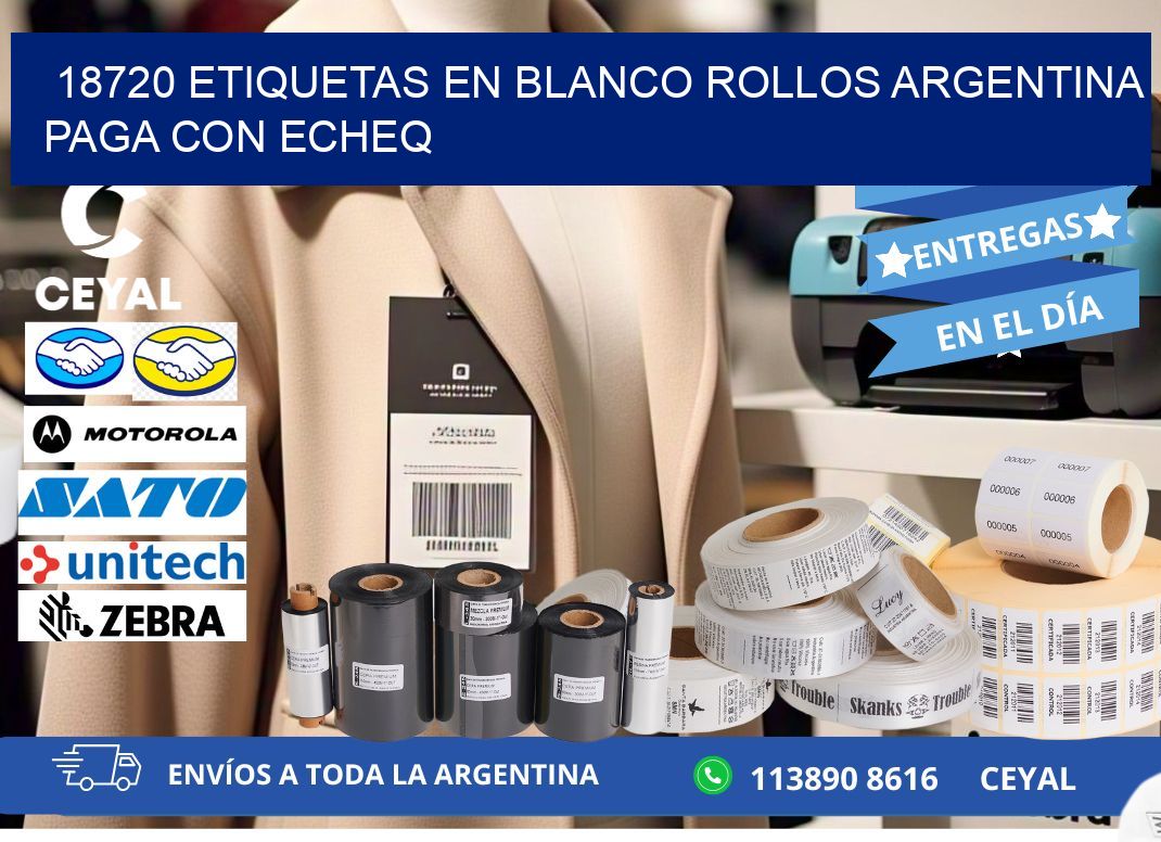 18720 ETIQUETAS EN BLANCO ROLLOS ARGENTINA PAGA CON ECHEQ