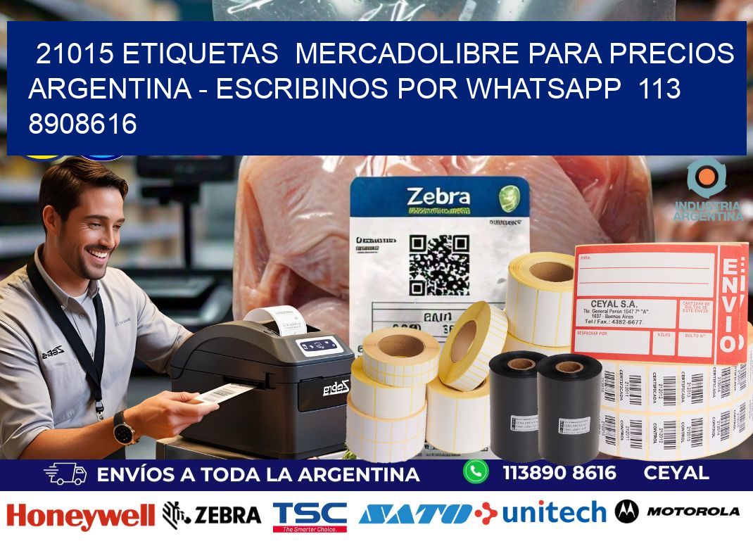 21015 ETIQUETAS  MERCADOLIBRE PARA PRECIOS ARGENTINA - ESCRIBINOS POR WHATSAPP  113 8908616