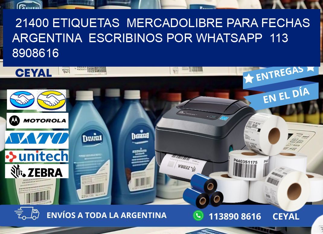 21400 ETIQUETAS  MERCADOLIBRE PARA FECHAS ARGENTINA  ESCRIBINOS POR WHATSAPP  113 8908616