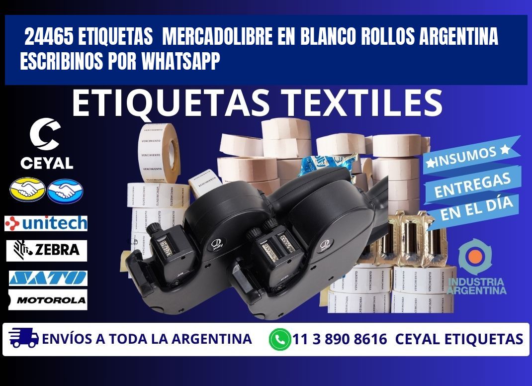 24465 ETIQUETAS  MERCADOLIBRE EN BLANCO ROLLOS ARGENTINA  ESCRIBINOS POR WHATSAPP