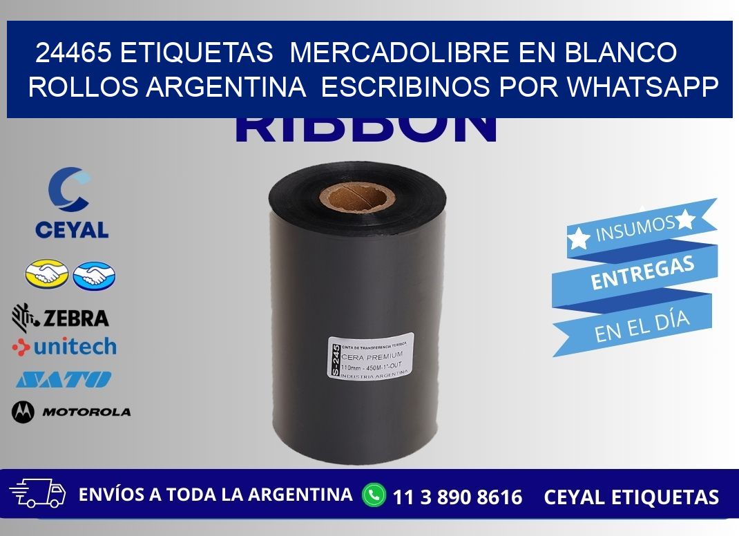 24465 ETIQUETAS  MERCADOLIBRE EN BLANCO ROLLOS ARGENTINA  ESCRIBINOS POR WHATSAPP