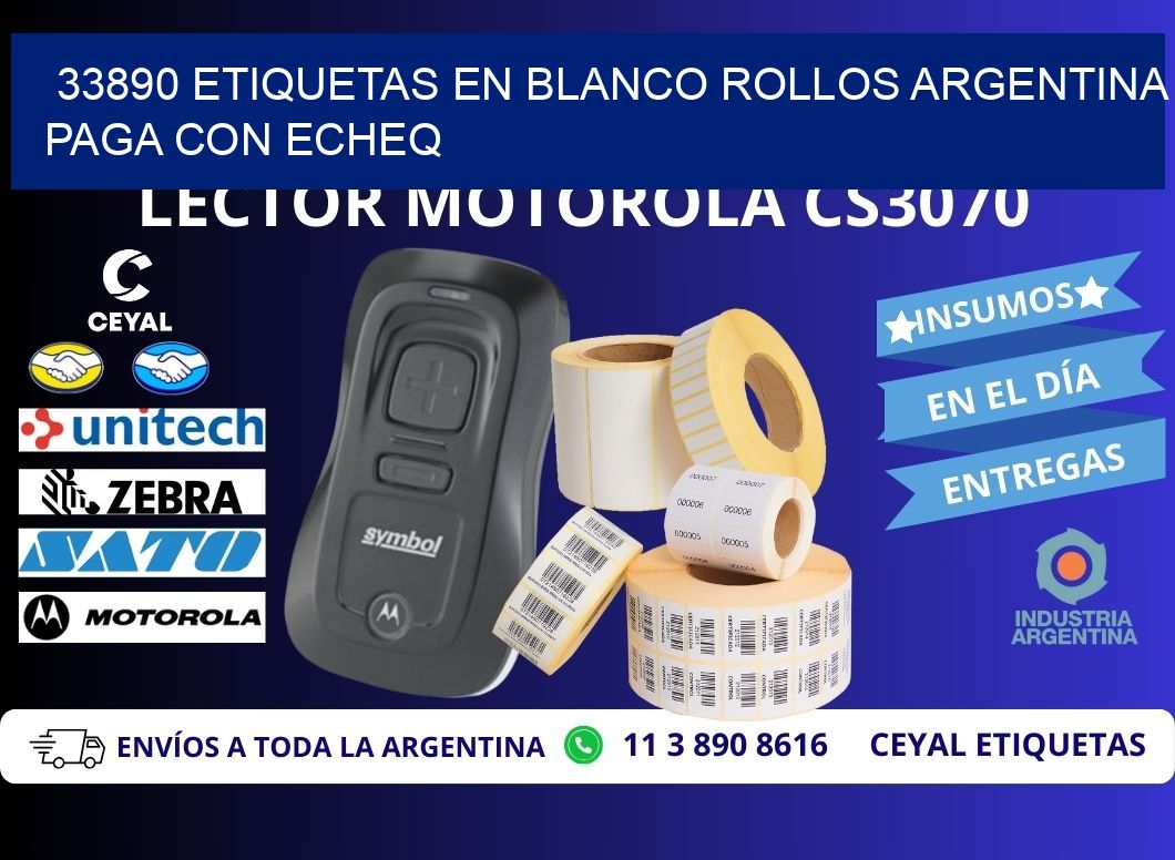 33890 ETIQUETAS EN BLANCO ROLLOS ARGENTINA PAGA CON ECHEQ