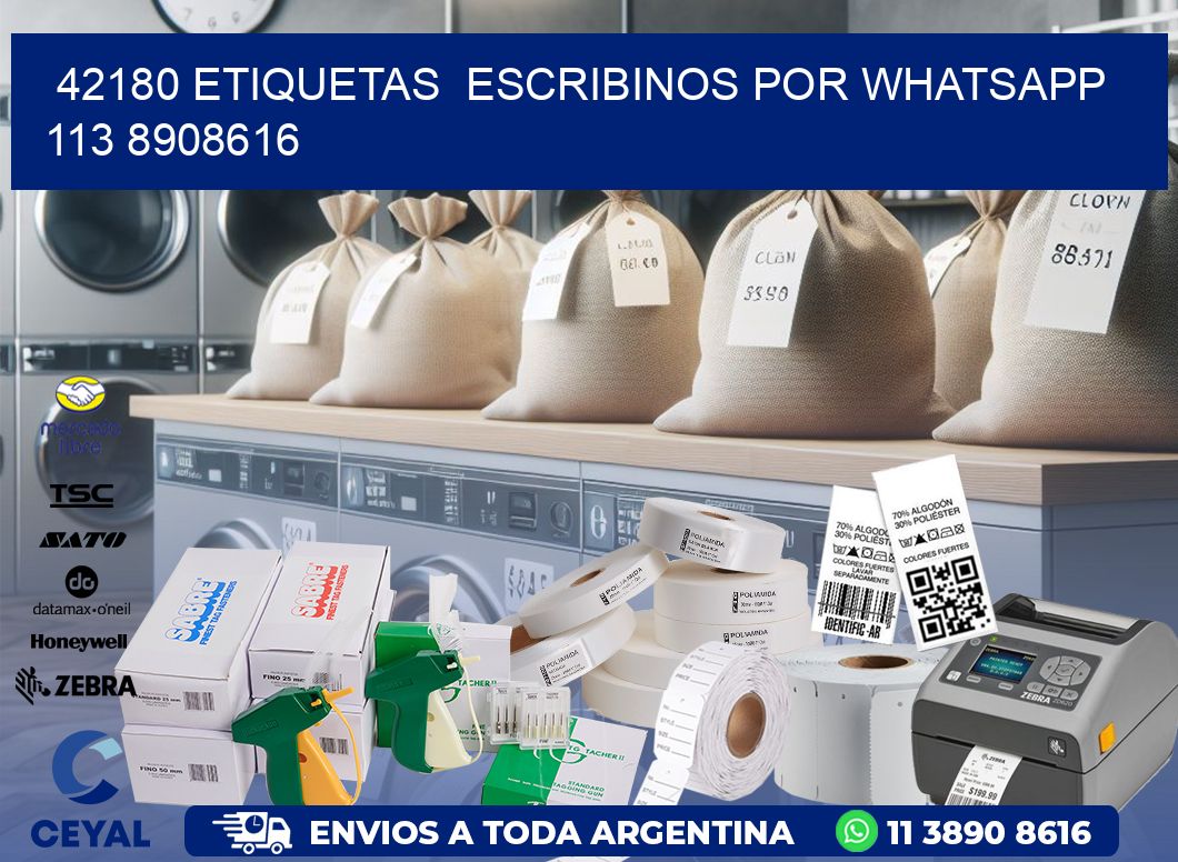 42180 ETIQUETAS  ESCRIBINOS POR WHATSAPP  113 8908616